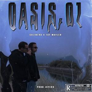 OASIS 01 (feat. Tay Wayler) (Explicit)