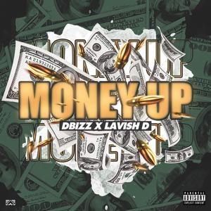 Money up (feat. Lavish D) [Explicit]