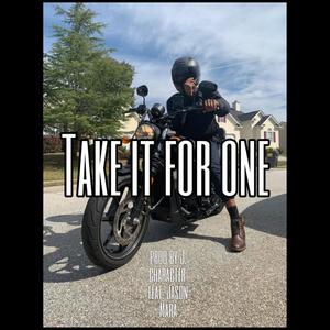 Take it for One(feat. Jason Mara) (Explicit)