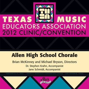 2012 Texas Music Educators Association (Tmea) : Allen High School Chorale