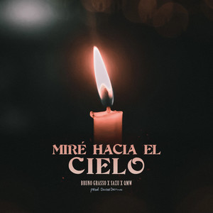 Miré Hacia El Cielo (Explicit)