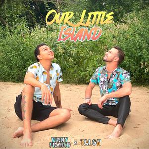 Our Little Island (feat. Vinny Franco) (Explicit)