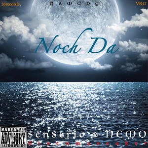 Noch Da(feat. NEMO) (Explicit)