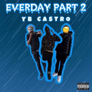 Everyday Part 2 (Explicit)