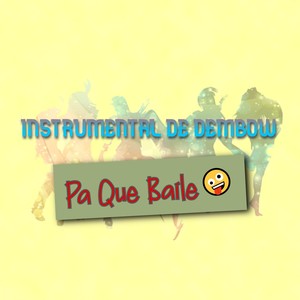 Pa Que Baile (Instrumental De Dembow)