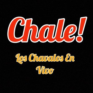 Chale (En Vivo)