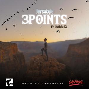 3 Points (feat. Noble12 & Versatyle) [Explicit]