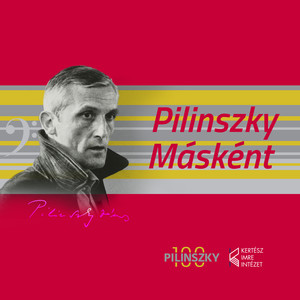 Pilinszky Másként (A Pilinszky János emlékére kiírt zenei pályázat válogatáslemeze)