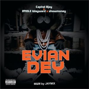 Evian Dey (Explicit)