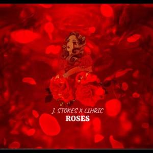 Roses (feat. Lihric)