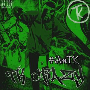 #iAmTK (Explicit)