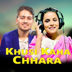 Khusi Kaha Chhara