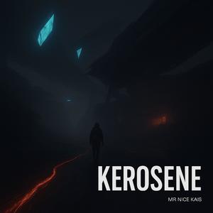 KEROSENE (Explicit)
