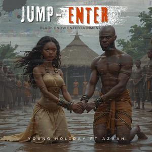 Jump Enter (feat. Azaah)