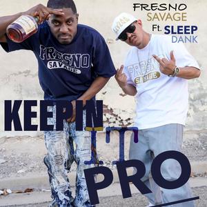 Keepin' it pro (Explicit)