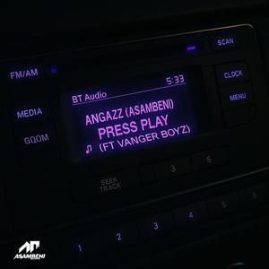 Press Play (feat. Vanger Boyz)