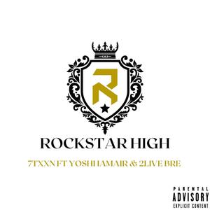 Rockstar High (feat. Yoshi iamair & 2’ live bre) (Unmasterd)