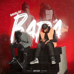 Bara (feat. Bakalay Lr) (Explicit)
