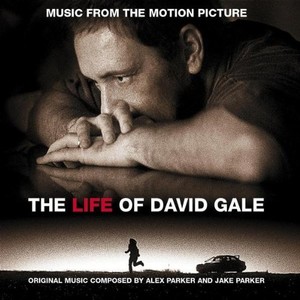 The Life of David Gale (Music from the Motion Picture) (大卫·戈尔的一生 电影原声带)