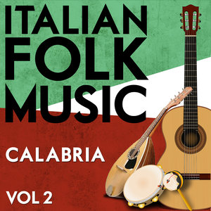 Italian Folk Music Calabria Vol. 2