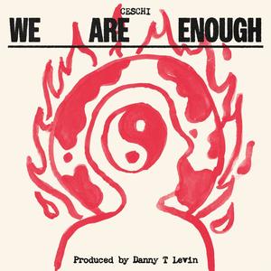 We Are Enough