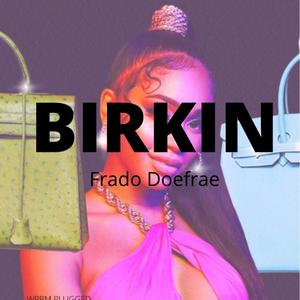 Birkin (Explicit)