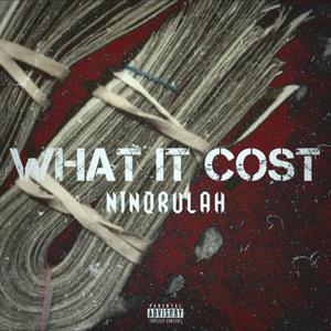 What It Cost (feat. NazGPG, Jay5ive, Sha Gz & Blockwork) (Explicit)