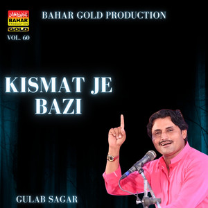 Kismat Je Bazi, Vol. 60