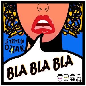 Bla bla bla (Explicit)