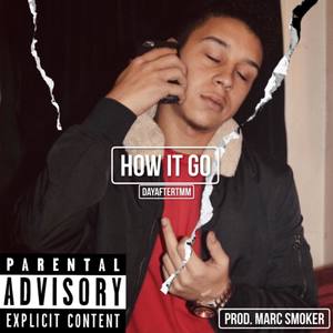 How It Go (Explicit)