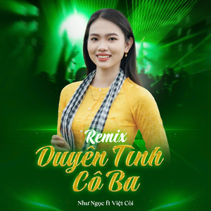 Duyên Tình Cô Ba (Việt Còi Remix)