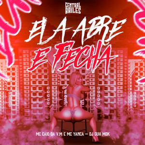 Ela Abre E Fecha (Explicit)