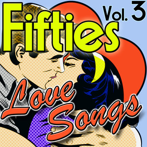 Fifties Love Songs, Vol. 3