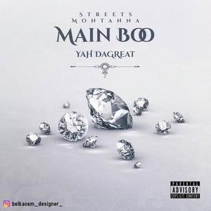 Main Boo (feat. YaH DaGReat) (Explicit)