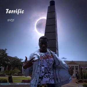 Dre - Terrific (Explicit)
