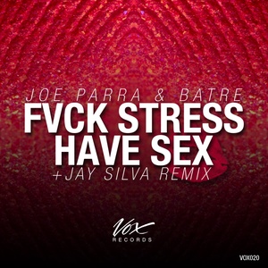 Fvck Stress Have Sex