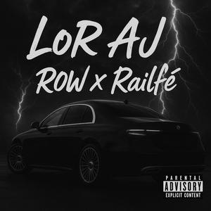 Loraj (feat. Railfé) (Explicit)
