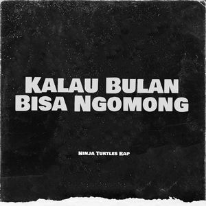 Kalau Bulan Bisa Ngomong