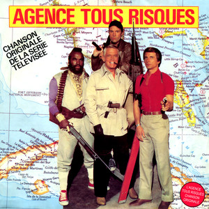 Agence tous risques (Générique original de la série télévisée) - Single