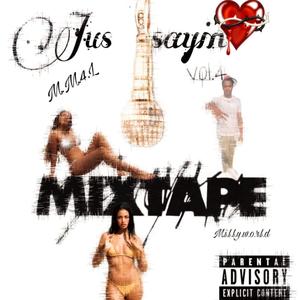 #JusSayin Vol 4 (Explicit)