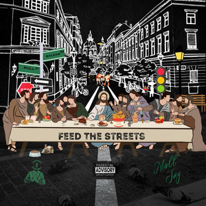 FEED THE STREETS (Explicit)