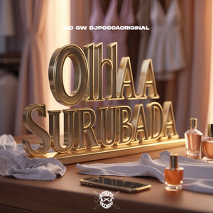 Olha a Surubada (Explicit)