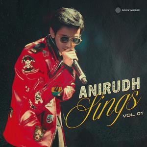 Anirudh Sings, Vol. 01