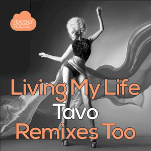 Living My Life (Remixes Too)