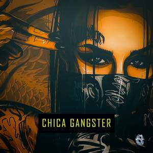 Chica Gangster (Explicit)