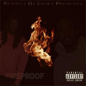 Fireproof (feat. Merk Diesel & Hatamaka Sheem) (Explicit)