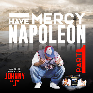 Have Mercy (Part 1) [Explicit]