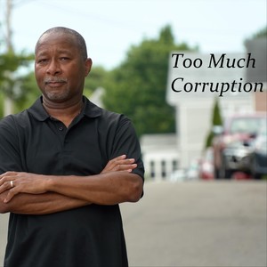 Too Much Corruption