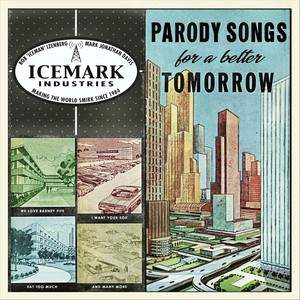 Parody Songs for a Better Tomorrow