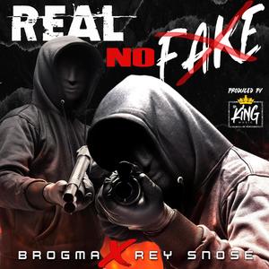 Real no Fake (feat. Brogma) [Explicit]